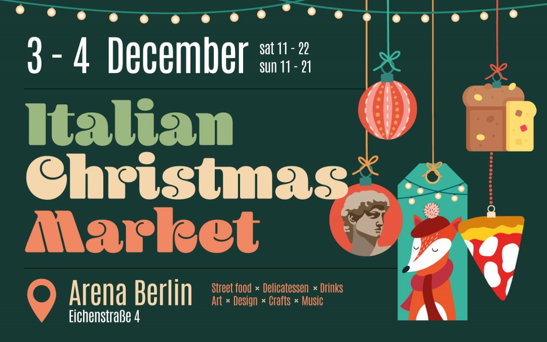 Italian Christmas Market: die zweite Ausgabe des True Italian Weihnachtsmarktes in Berlin